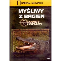 Myśliwy z bagien. Łowcy i...