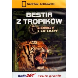 Bestia z tropików. Łowcy i...