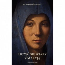 Uczyć się wiary z Maryją