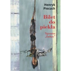 Bilet do piekła. Tajemnica...