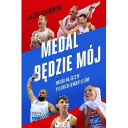 Medal będzie mój. Droga na...