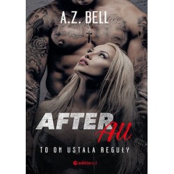 After All. To on ustala reguły