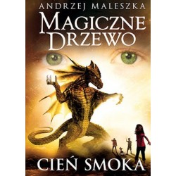 Magiczne Drzewo. Cień smoka...