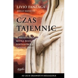 Czas tajemnic. W Medjugorje...