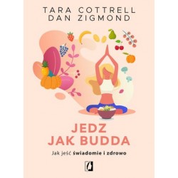 Jedz jak Budda. Jak jeść...