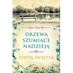 Drzewa szumiące nadzieją....