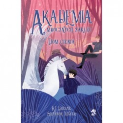 Dom cienia. Akademia...