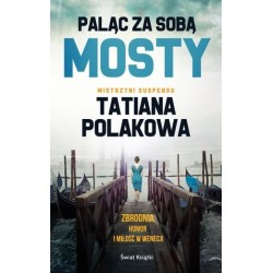 Paląc za sobą mosty