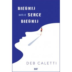 Biegnij, moje serce, biegnij