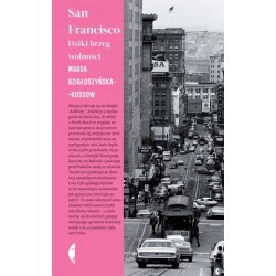 San Francisco. Dziki brzeg...