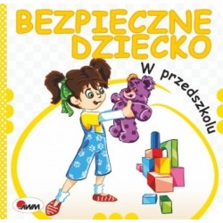 Bezpieczne dziecko. W...