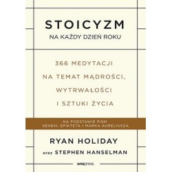 Stoicyzm na każdy dzień...
