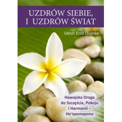 Uzdrów siebie i uzdrów świat