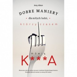 Dobre maniery dla miłych...