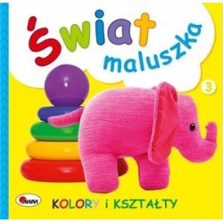 Świat maluszka. Kolory i...