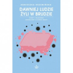 Dawniej ludzie żyli w...