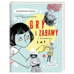 Gry i zabawy z dawnych lat