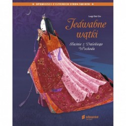 Jedwabne wątki. Baśnie z...