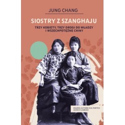 Siostry z Szanghaju. Trzy...