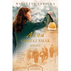 Anna. Gorzki smak miodu