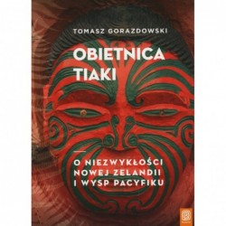 Obietnica Tiaki. O...