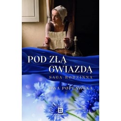 Pod złą gwiazdą. Saga rodzinna