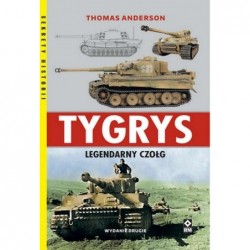 Tygrys. Legendarny czołg