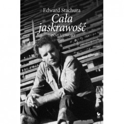 Cała jaskrawość i inne utwory