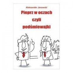 Pieprz w oczach czyli...