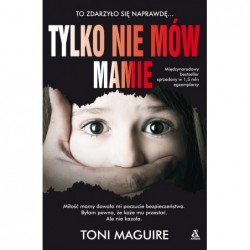 Tylko nie mów mamie...