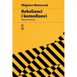 Rebelianci i komedianci....