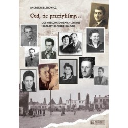 Cud, że przeżyliśmy... Losy...