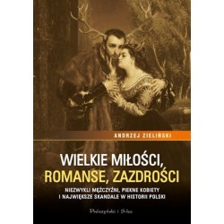 Wielkie miłości, romanse,...