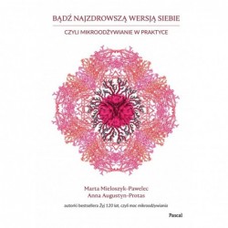 Bądź najzdrowszą wersją...