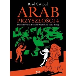 Arab przyszłości Tom 4:...