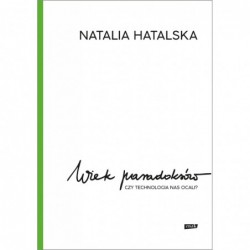 Wiek paradoksów. Czy...