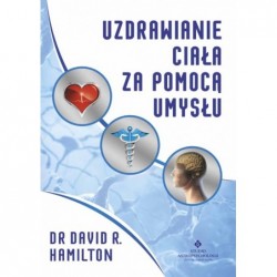 Uzdrawianie ciała za pomocą...