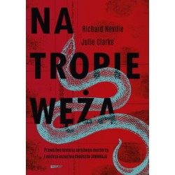 Na tropie Węża. Prawdziwa...