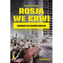 Rosja we krwi. Terroryzm...