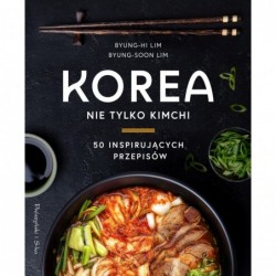 Korea. Nie tylko kimchi