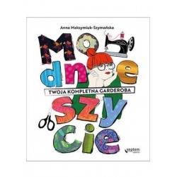 Modne szycie. Twoja...