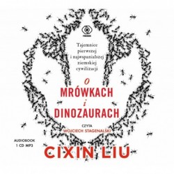 O mrówkach i dinozaurach...
