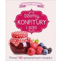 Dżemy, konfitury i soki....