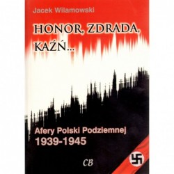 Honor, zdrada, kaźń. Afery...