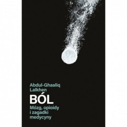 Ból. Mózg, opioidy i...