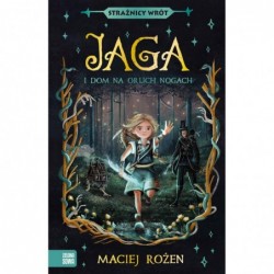 Strażnicy Wrót. Jaga i dom...