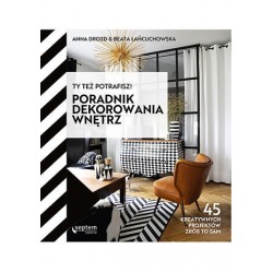 Ty też potrafisz! Poradnik...