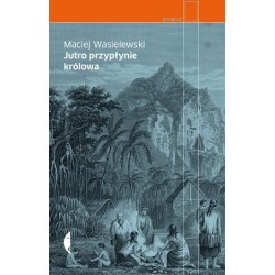 Jutro przypłynie królowa