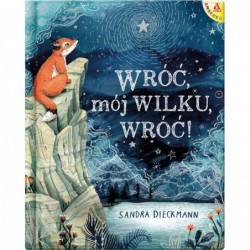 Wróć, mój Wilku, wróć!