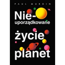 Nieuporządkowane życie planet